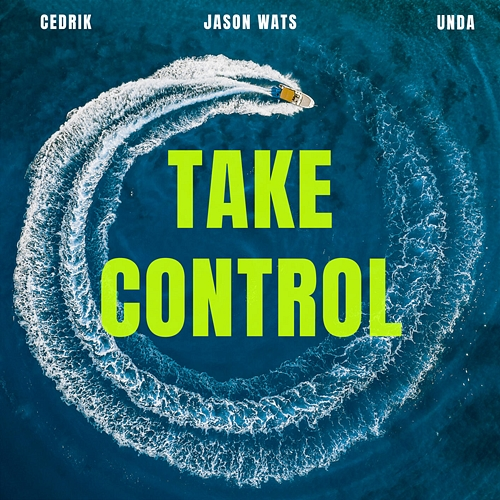 Take Control UNDA, Jason Wats, cedriK