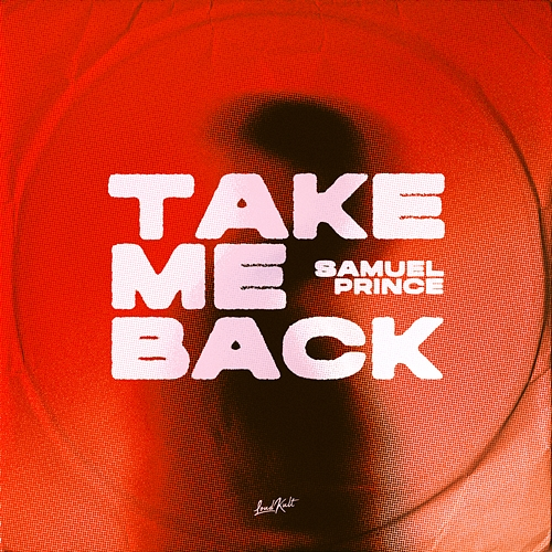 Take Me Back Samuel Prince