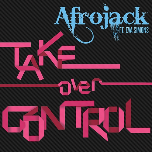 Take over Control Afrojack, Eva Simons