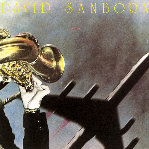 Taking off David Sanborn