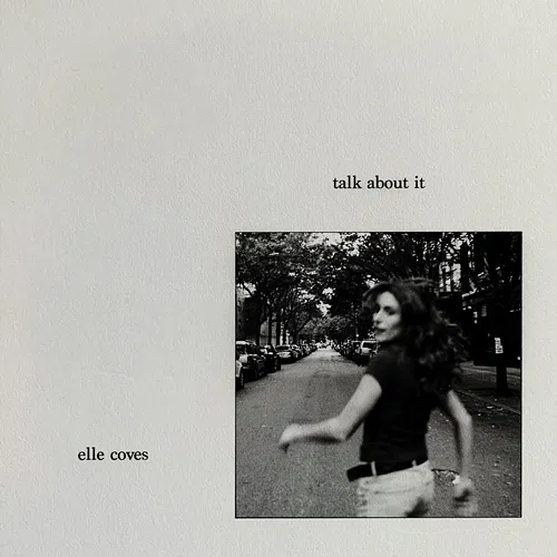 Talk About It Elle Coves