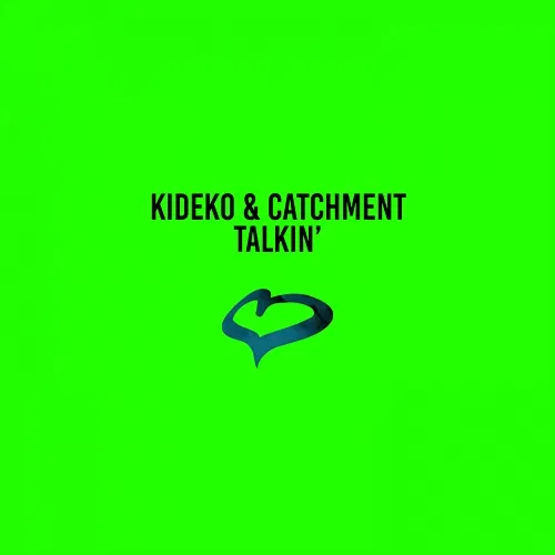 Talkin' Kideko & Catchment