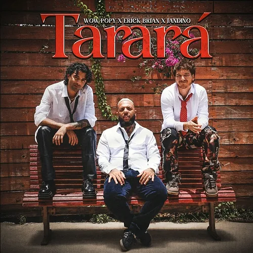 Tarará Wow Popy, Jandino, Dj Cham, Erick Brian