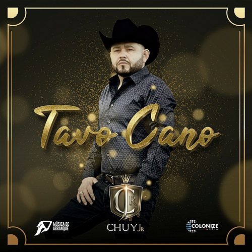 Tavo Cano Chuy Jr