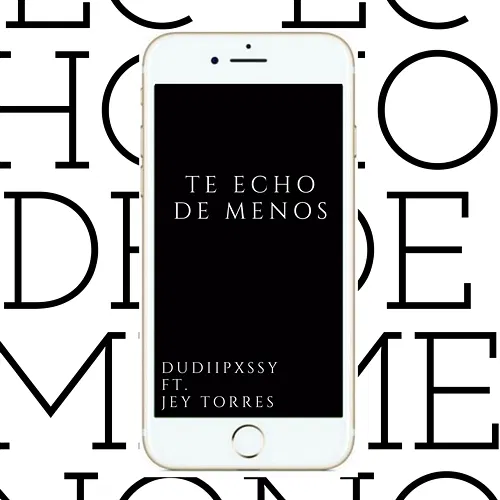 Te Echo de Menos Dudi feat. Jey Torres