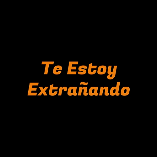 Te Estoy Extrañando Nayel Fonseca