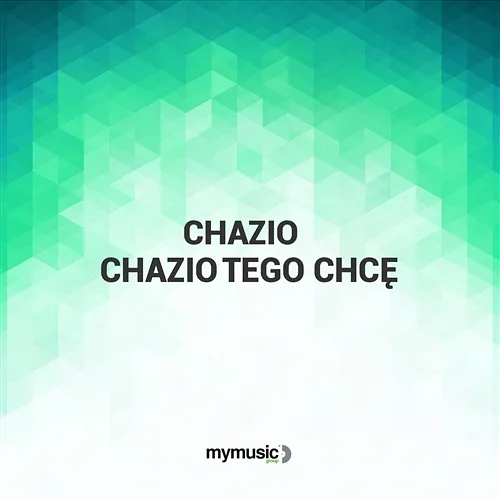 Tego chce Chazio