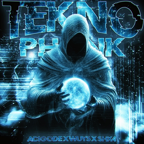 TEKNO PHONK Acigode, WUYS, SHX4