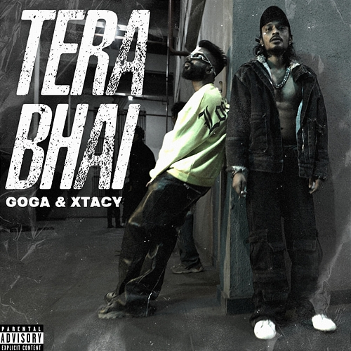 Tera Bhai GOGA, XTACY