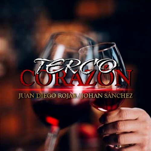 Terco Corazón Johan Sanchez, Juan Diego Rojas