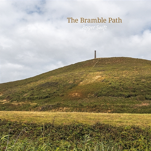 The Bramble Path Roger Swift