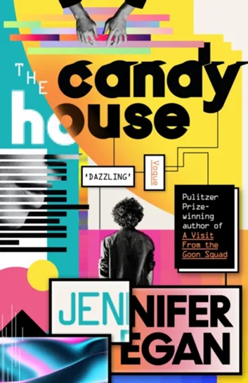 The Candy House Egan Jennifer