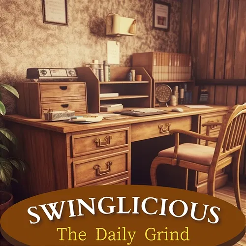 The Daily Grind Swinglicious