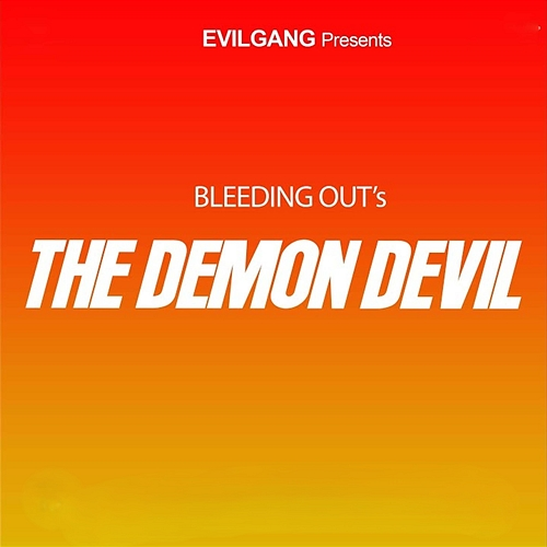 The Demon Devil Bleeding Out
