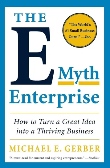 The E-Myth Enterprise Gerber Michael E.