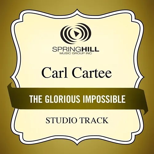 The Glorious Impossible Carl Cartee