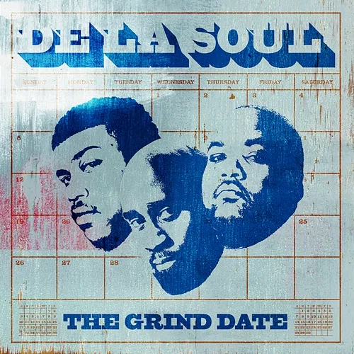 The Grind Date De La Soul