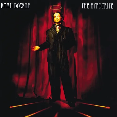 The Hypocrite Ryan Downe