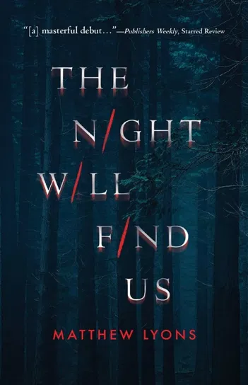 The Night Will Find Us Matthew Lyons