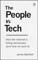 The People Vs Tech Bartlett Jamie