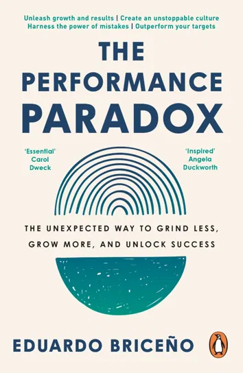 The Performance Paradox Eduardo Briceno
