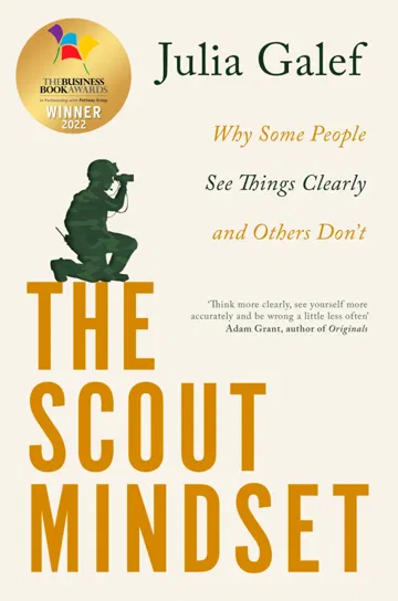 The Scout Mindset Julia Galef