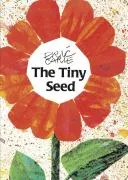 The Tiny Seed Carle Eric