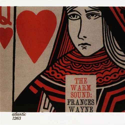 The Warm Sound: Frances Wayne Frances Wayne
