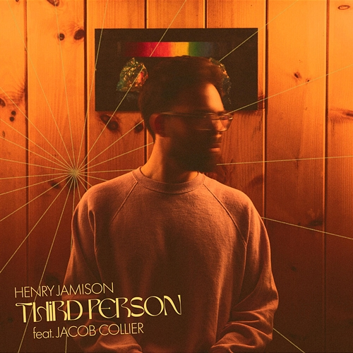 Third Person Henry Jamison, Jacob Collier