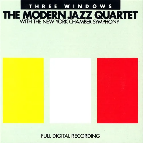 Three Windows The Modern Jazz Quartet