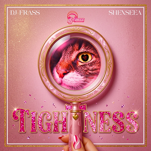 TIGHTNESS Shenseea, DJ Frass
