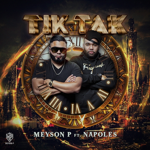 Tik Tak Meyson P, Napoles