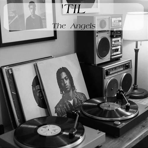 'Til The Angels