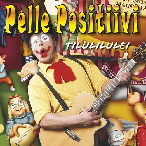 Tilulilulei Pelle Positiivi