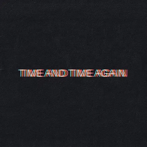 Time and Time Again Bob Moses