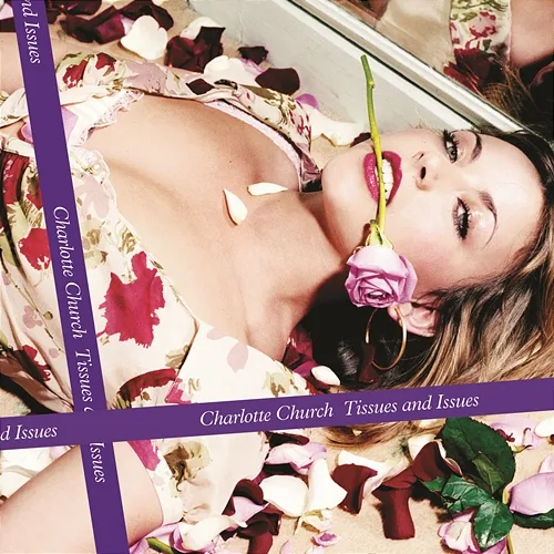 Tissues and Issues Charlotte Church