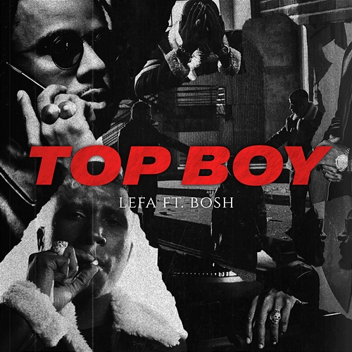 Top Boy Lefa, BOSH