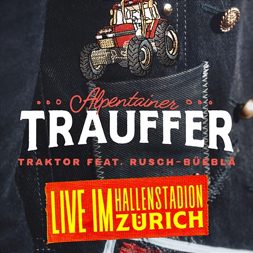 Traktor Trauffer, Rusch-Büeblä