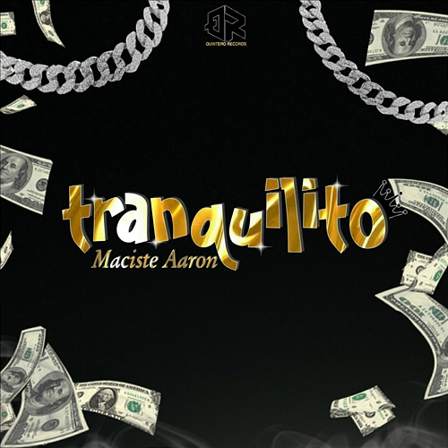 Tranquilito Maciste Aarón