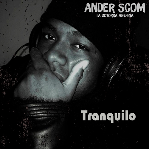 Tranquilo Ander Scom La Cotorra Asesina