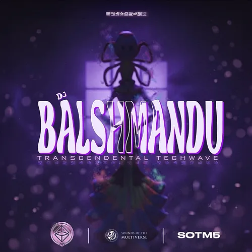 Transcendental Techwave Gamma Lyrae, Balshmandu, Sounds Of The Multiverse