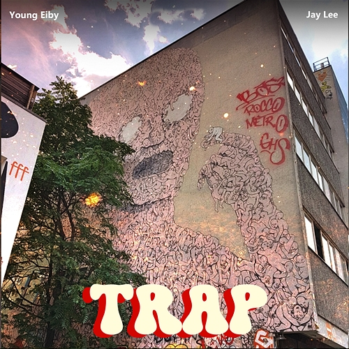 Trap Jay Lee, Young Eiby