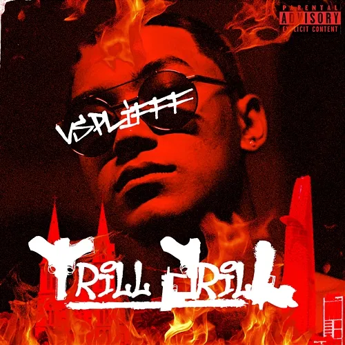 Trill Drill Vsplifff