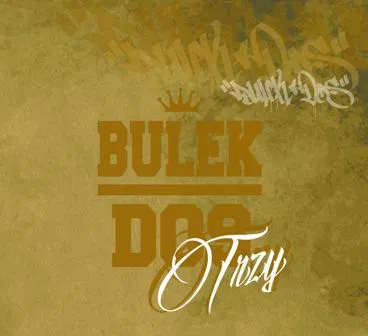 Trzy Bulek & Dos