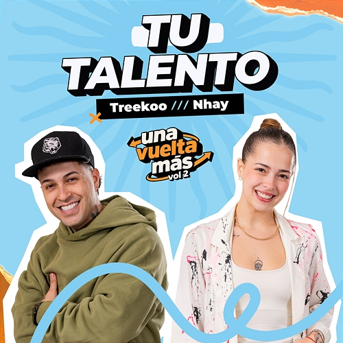 Tu Talento Treekoo, Una Vuelta Más, NHAY