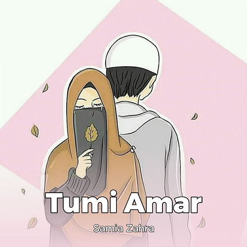 Tumi Amar Samia Zahra