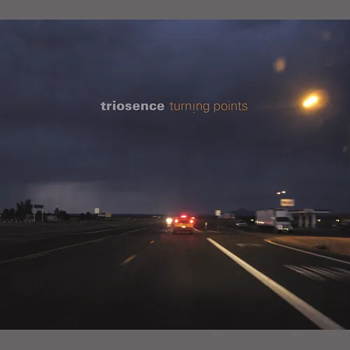 Turning Points Triosence