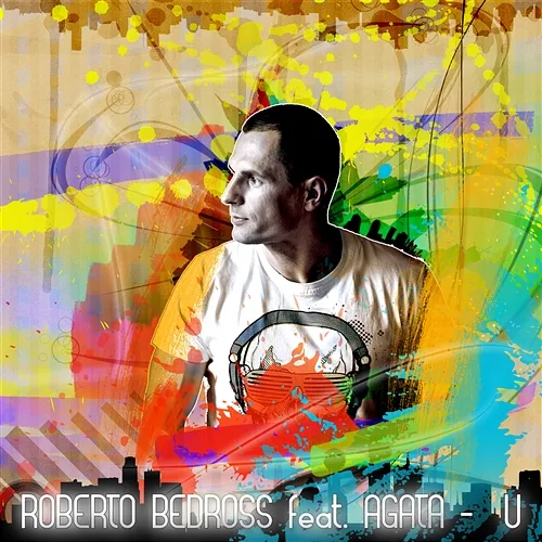 U Roberto Bedross feat. Agata