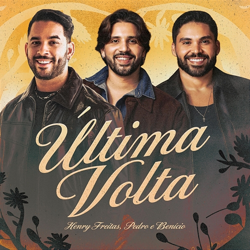 Última Volta Henry Freitas, Pedro, Benicio