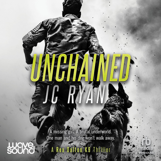 Unchained - audiobook Ryan J. C.